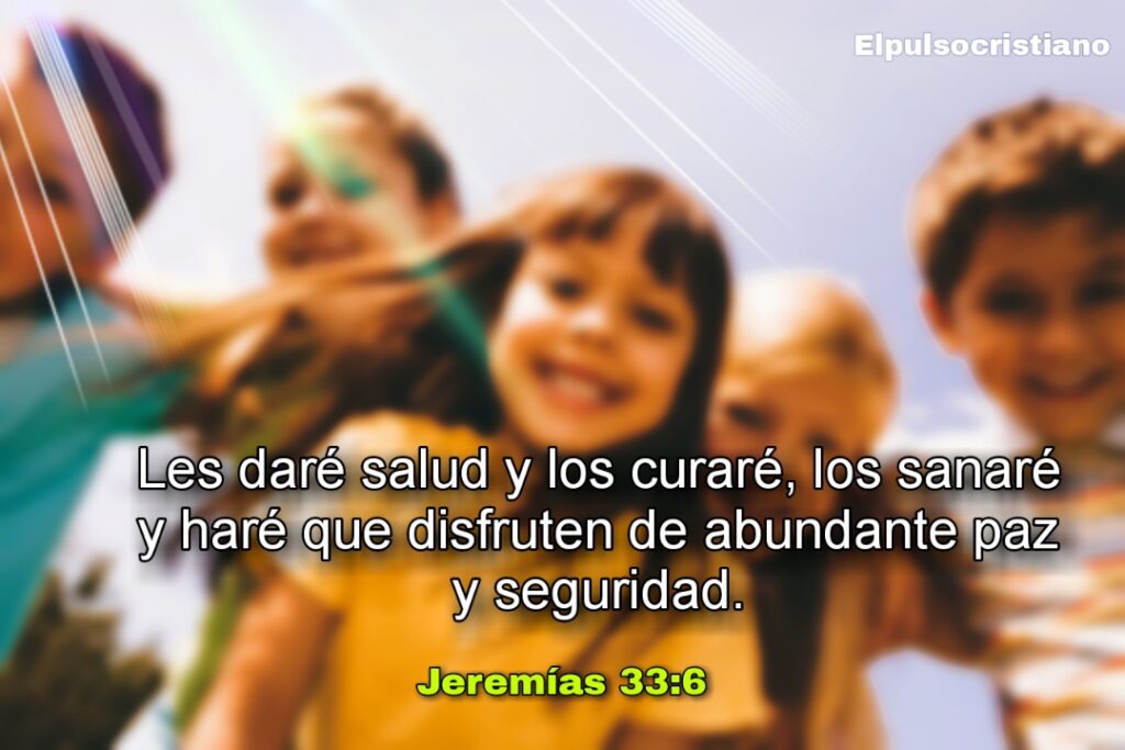 Versículos de sanidad para niños Jeremias 33 6